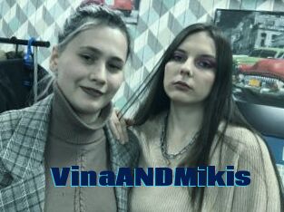 VinaANDMikis