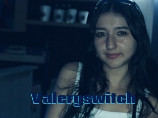 Valeryswitch