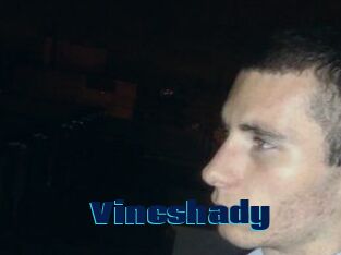 Vincshady