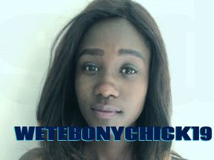WETEBONYCHICK19