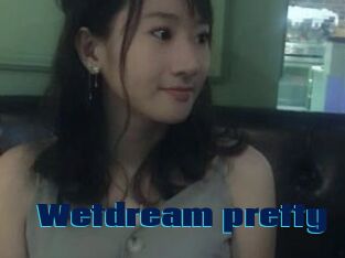Wetdream_pretty