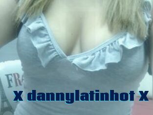 X_dannylatinhot_X
