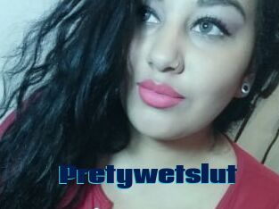 Pretywetslut