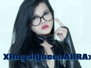 XRoyalQueenARRAx
