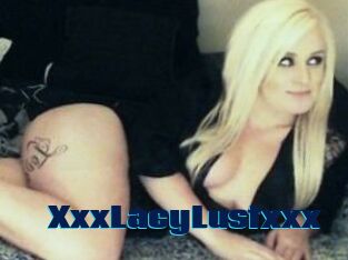 XxxLacyLustxxx