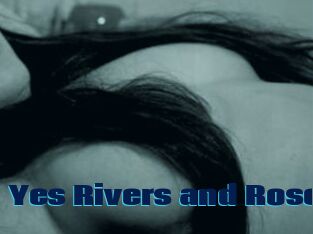 Yes_Rivers_and_Rose