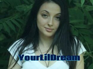 YourLilDream