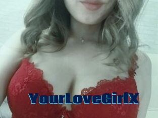 YourLoveGirlX