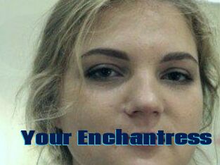 Your_Enchantress