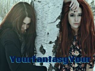 YourfantasyYour