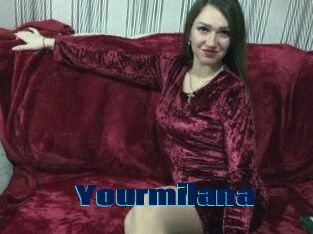 Yourmilana